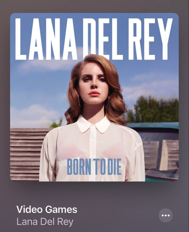 Video Games - Lana Del Ray.jpeg